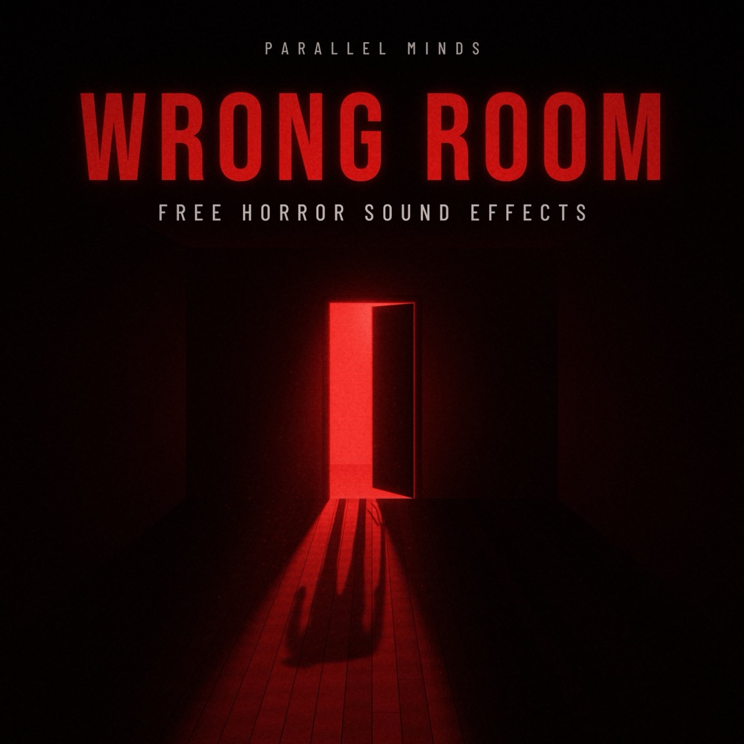 Wrong Room, Parallel Minds: free horror sound effects